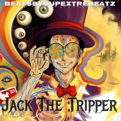 BeatsBySUPExTREbeatZ (Jack The Tripper)