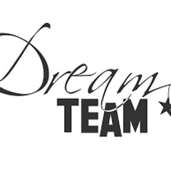 DREAM TEAM