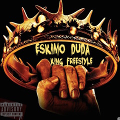 King (Freestyle)-Eskimo Duda