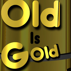 Old is Gold