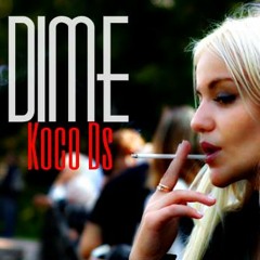 Koco Ds - Dime 2015 (Preview)