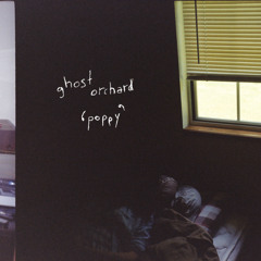 ghost orchard - 'poppy'