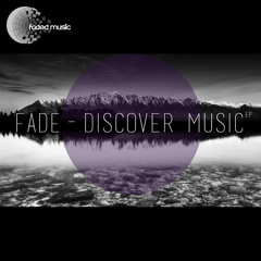 Fade - Utopia (Discover Music EP) - Released 20 Apr 2015