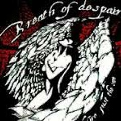Breath Of Despair - Declaration Of Total War II