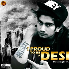 I Proud To Be DESI at Rapper Addy