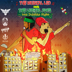 Cali P - The Musical Lad Meets The Lyrical Faya Inna Dubplate Stylee [Mixtape 2015]  #FreeDownload