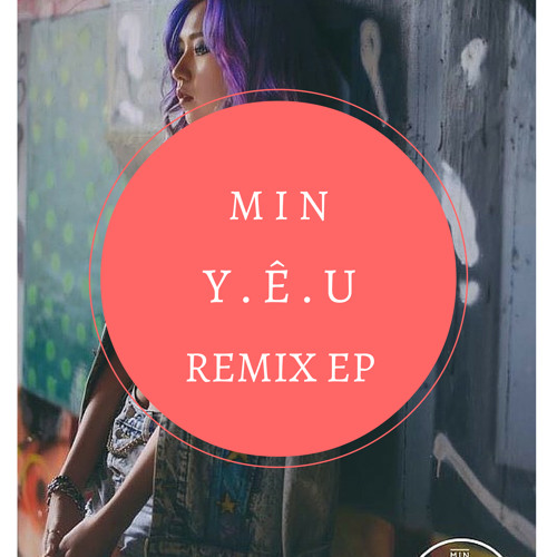 MIN From ST.319 - Y.Ê.U (BLBP Tropical House Remix)