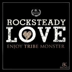 [Enjoy Tribe Monster] Rocksteady Love E.P. (Break Koast records)