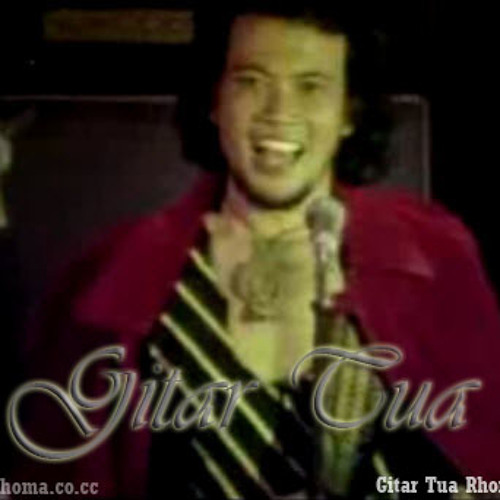 Rhoma Irama Gitar Tua By David Menyan By David Menyan On Soundcloud Hear The World S Sounds