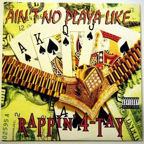 Rappin 4 Tay - Ain't No Playa