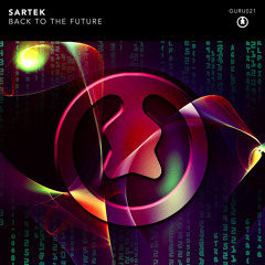 Sartek - Back To The Future [GURU021]