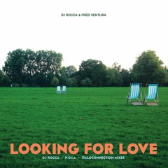 B1 DJ Rocca & Fred Ventura - Looking For Love (Italoconnection remix) SNIPPET