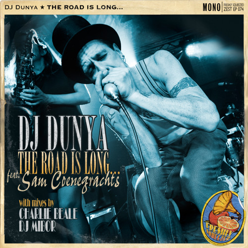 DJ Dunya - The Road Is Long feat. Sam Coenegrachts - EP Sampler **FREE DL**