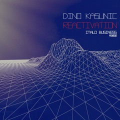 RB002 Dino Kasunic - Reactivation - Dandi & Ugo vs PIATTO remix - Italo Business 2015