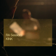 KiNK - Source Of Uncertainty (RA Sessions)