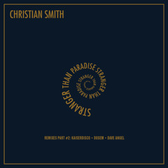 Christian Smith & Wehbba - Mutate (Kaiserdisco Remix)