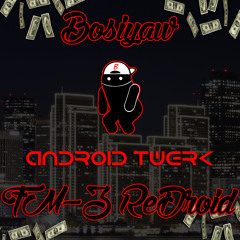 Bosiyaw - Android Twerk (FM-3 ReDroid) [FREE DOWNLOAD]