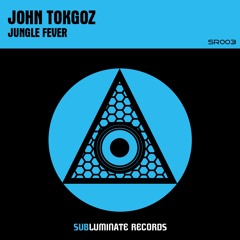John Tokgoz - Jungle Fever (Original Mix) [OUT NOW]