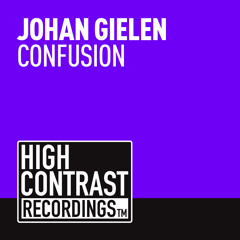 Johan Gielen - Confusion (OUT NOW) [High Contrast Recordings]