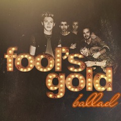 Ballad Fool's Gold