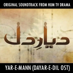 Yar-e-Mann / Dayar-e-Dil (Clean Edit) + Lyrics