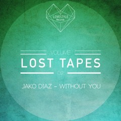 JAKO DIAZ - WITHOUT YOU (Out Now)
