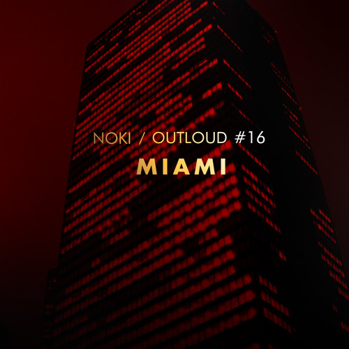 16 - OUTLOUD - MIAMI