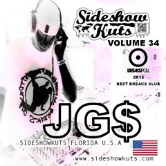SIDESHOW KUTS VOLUME 34 MIXED BY DJ JG$ (FLORIDA / U.S.A) EXCLUSIVE MIX *** FREE DOWNLOAD MIX