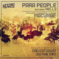 Para People Feat. Kelly - Macumbe (Sunlightsquare Remix)