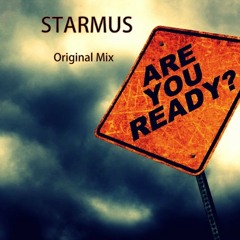 STARMUS - Are You Ready (Original Mix) [OUT NOW ]