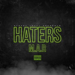 M.A.R - Haters [Prod. by @professionalace]
