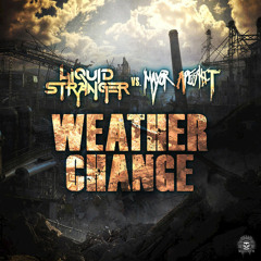 Liquid Stranger & Mayor Apeshit - Weather Change (Buku Remix)