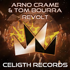 Arno Crame & Tom Bourra - Revolt (Preview)