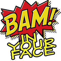BAM! (In Your Face DJ-Mix)