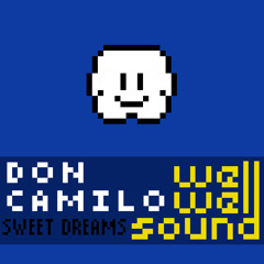 Don Camilo  Sweet Dreams  Wellwellsound 8 Bit Version