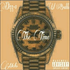 The Time Ft. Melo & Lil Brudda