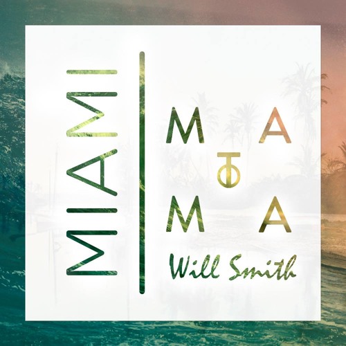 Will Smith - Miami (Matoma Remix)