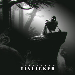 Tinlicker - Chameleon