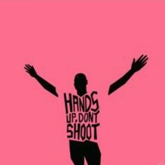 Hands Up Dont Shoot at AMG Recordings