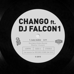 Lazy Junkie - CHANGO ft. DJ Falcon1