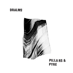 DRALMS: Pillars and Pyre