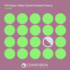 Phil Daras, Felipe Querol, Gerard Fortuny - Carnaval (Original Mix)