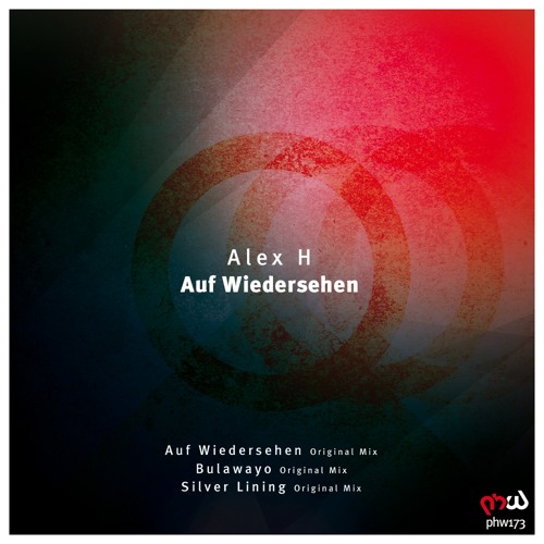Alex H - Auf Wiedersehen (Original Mix)