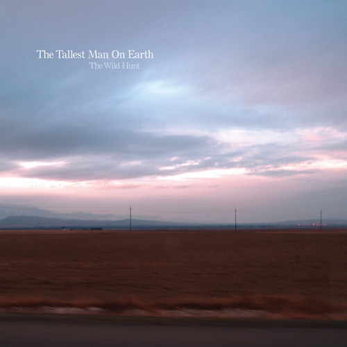 The Tallest Man On Earth - "Love is All"