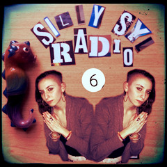 Silly Syl Radio #6