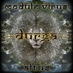 Altus & Module Virus - Durga (new edit)