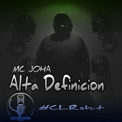 Alta Definicion - MC JOHA
