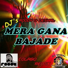 HEY BRO _  DJ MERA GANA BAJADE   (  REMIX )