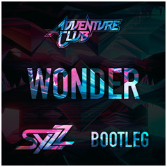 Adventure Club - Wonder (Syzz Bootleg)