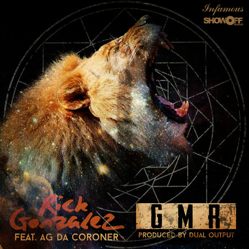 G.M.R. Feat. AG Da Coroner (Prod. By Dual Output)